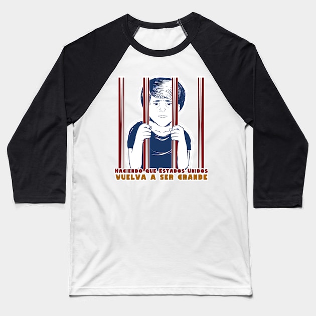 Kids in Cages America Great Again Spanish Baseball T-Shirt by BubbleMench